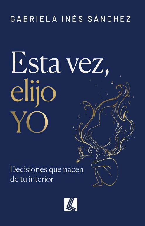Tapa del libro Esta vez, elijo YO de Gabriela Ines Sanchez